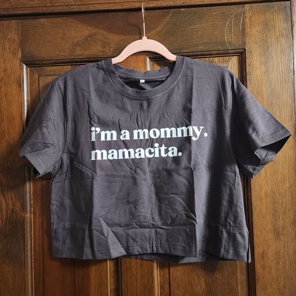 Tops - I'm A Mommy Crop Top